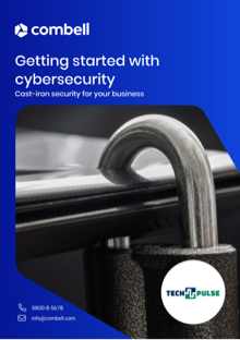 Getting started with cybersecurity: cast-iron security for your business