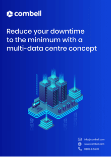 Reduce your downtime to the minimum with a multi-data centre concept